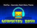 RobTop Geometry Dash Menu Theme