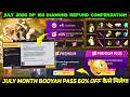 JULY BOOYAH PASS FREE FIRE 2026 60 DISCOUNT KAISE MILEGA REFUND 160 DIAMOND GET COMPENSATION TRICK