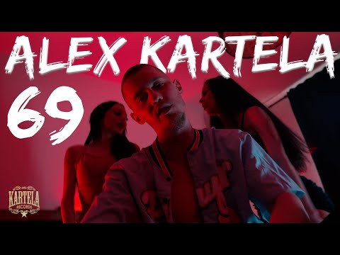 ALEX KARTELA - 69 [Official Music Video]