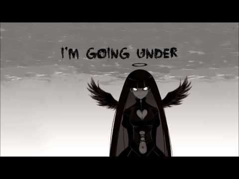 [NightCore] Going Under (Lyrics)