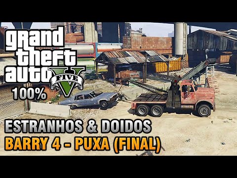 GTA V - Barry - Estranhos & Doidos - Legalize Já / Puxa | A Marcha (Detonado 100% Ouro)
