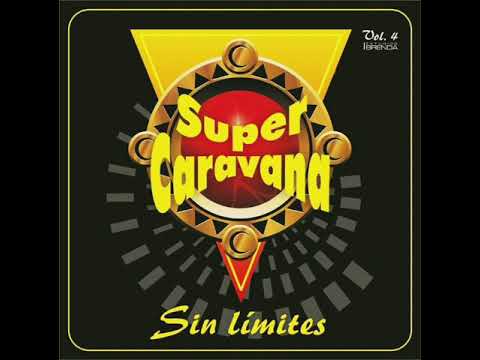 SUPER CARAVANA  "VIDA"