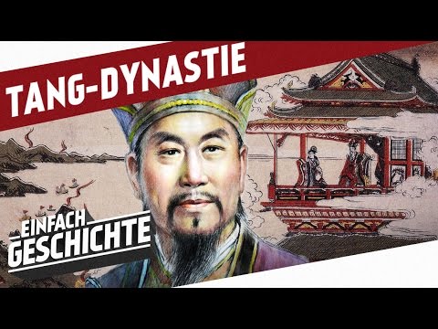 Die Tang-Dynastie - Golden aber ohne Glanz l DIE GESCHICHTE CHINAS