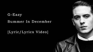 G Eazy Summer In December [Lyric Video/Lyrics Video]