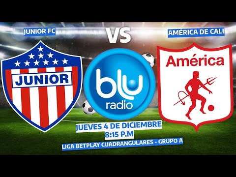 🔴 EN VIVO 🔴 JUNIOR FC VS AMÉRICA DE CALI | LIGA BETPLAY CUADRANGULARES | GRUPO A