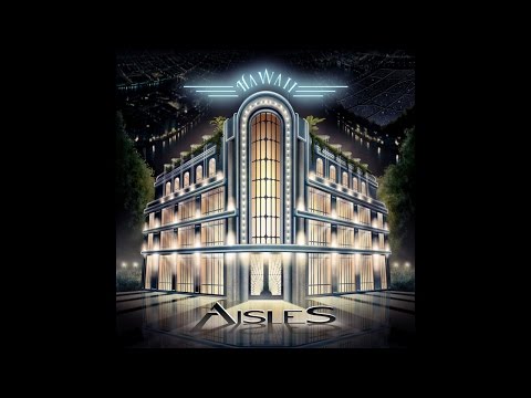 Aisles - Hawaii (Full Album)