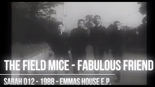 The Field Mice - Fabulous Friend