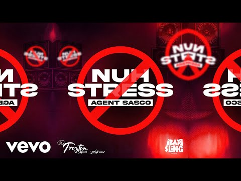 Agent Sasco - Nuh Stress (official audio)