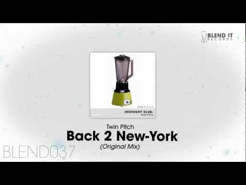 Twin Pitch - Back 2 New-York