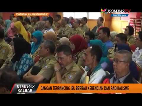 Jangan Terpancing Isu Berbau Kebencian dan Radikalisme - Kompas TV Pontianak