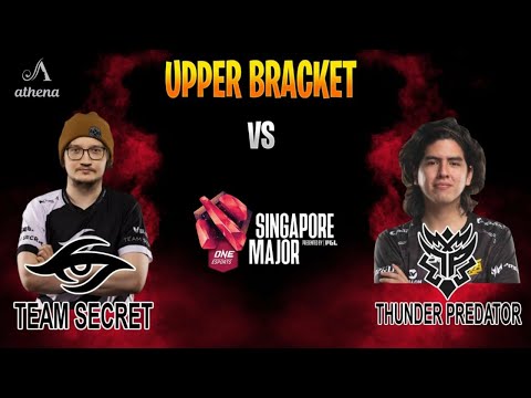 GAME 1 & GAME 2 FULL TEAM SECRET VS THUNDER PREDATOR Singapore Major 2021 UPPER BRACKET CAM STAGE
