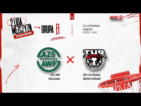 AZS AWF Warszawa - KKS Tur Basket Bielsk Podlaski (2 LM)