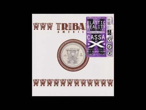 Elastic Reality Feat.Shaun Kéng Collins - Cassa De X (Deep Dish Chamber Of Sound Dub)