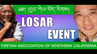 ༄༅། །ལོ་གསར་མཚན་ཚོགས་ཆེན་མོ།  2023 LOSAR EVENT Tibetan TIBETAN ASSOCIATION OF NORTHERN CALIFORNIA.