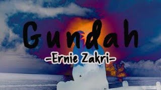 Download lagu Gundah || Ernie Zakri || Lirikvideo mp3