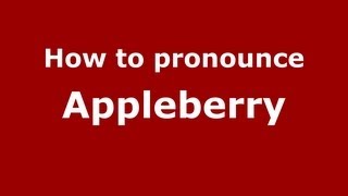 How to pronounce Appleberry