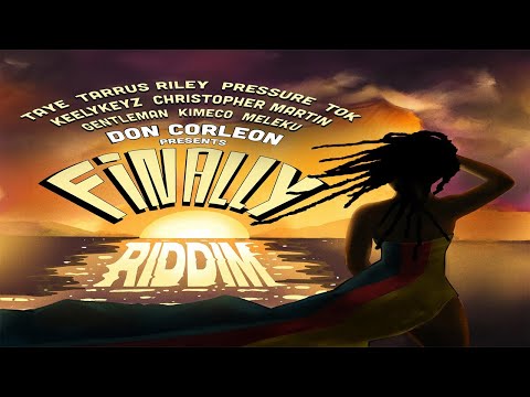 Finally Riddim Mix 2024 (ft Tarrus Riley, Chris Martin, Pressure Busspipe, Gentleman & Many More)