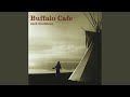 Buffalo Cafe Reprise