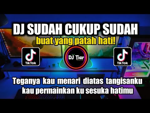 DJ SUDAH CUKUP SUDAH REMIX NIRWANA BAND VIRAL TIKTOK FULL BASS