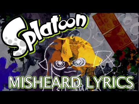Misheard Lyrics: Splatoon Theme