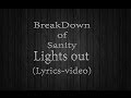 BreakDown of Sanity - Lights out (Lyrics-video ...