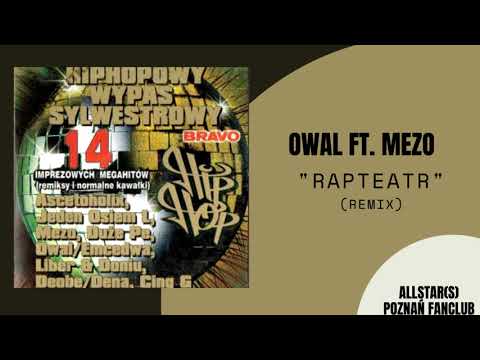 Owal/Emcedwa ft. Mezo - Rapteatr (remix)