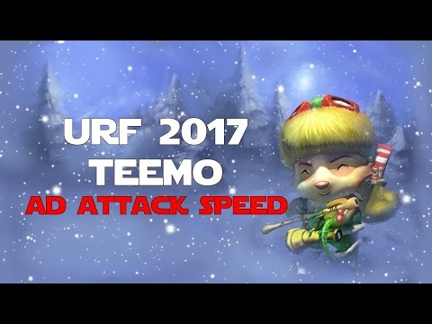 League of Legends - Off Meta Monday - AR URF 2017 - AD Attack Speed Teemo