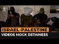 Israeli videos mock Palestinian detainees with children’s song | Al Jazeera Newsfeed