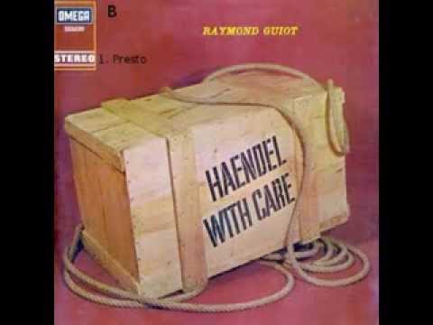 Raymond Guiot - Haendel with care - B side