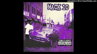 Mack 10 - The Guppies Slowed &amp; Chopped by Dj Crystal Clear