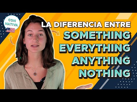 🗣 The difference between SOMETHING - EVERYTHING - ANYTHING - NOTHING | LEARN ENGLISH WITH A NATIVE🇺🇸