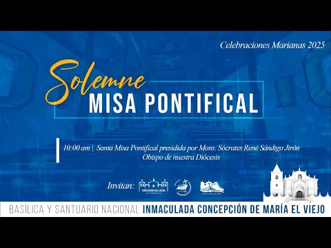 Transmisión desde el Sant. Nac. Inmaculada Concepción de María, El Viejo - Chinandega. 06-12-2025