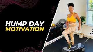 Hump Day Motivation! Stay Strong and Push Through with Tiffany Rothe