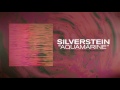 Silverstein - Aquamarine