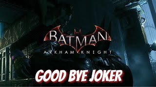 Download lagu GQ5 / Batman Arkham knight / Good Bye Joker mp3