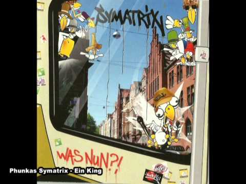 02 Phunkas Symatrix - Ein King