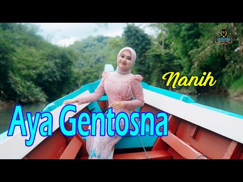 NANIH  - AYA GENTOSNA (Official Gasentra)