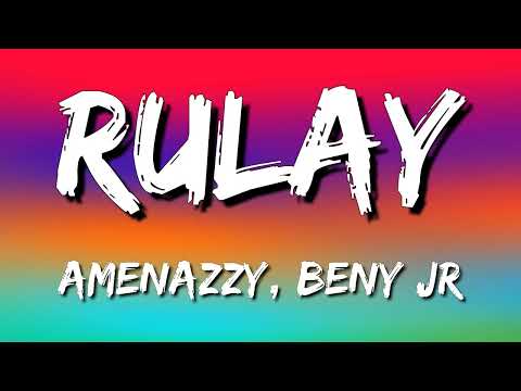 Amenazzy, Beny Jr. - Rulay (Letra\Lyrics)
