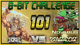 8-BIT CHALLENGE #101: Dead on Time + Tower of Rubble + ? (Zeusdaz VS Novabug & Mutant Caterpillar)