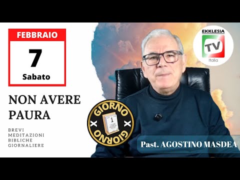 Non avere paura | Past. AGOSTINO MASDEA