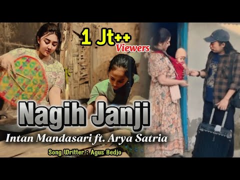 Nagih Janji - Intan Mandasari feat Arya Satria