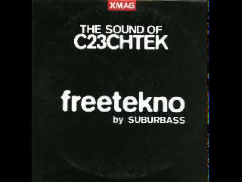 XMAG -  Suburbass ‎– The Sound Of C23chtek - Freetekno