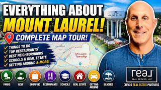 🏡 Living in Mount Laurel, NJ | Complete Map Tour, Neighborhood Guide & Local Favorites