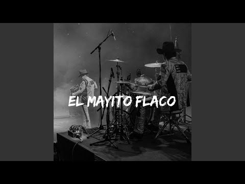 El Mayito Flaco