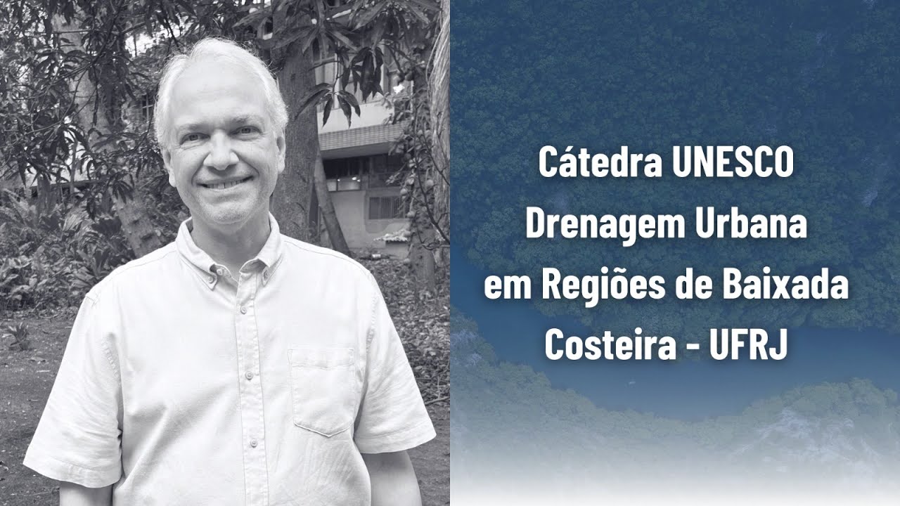 Pesquisas, equipe e parcerias da Cátedra UNESCO Drenagem Urbana em Regiões de Baixada Costeira