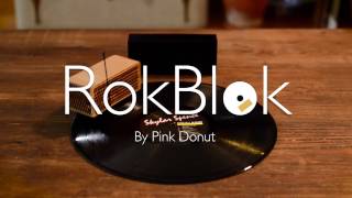RokBlok: The World's Smallest Wireless Record Player