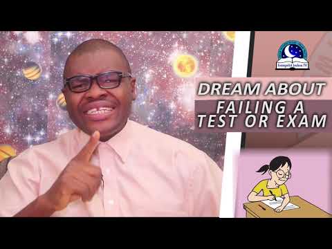 DREAM ABOUT FAILING A TEST OR EXAM RESULT - Evangelist Joshua Orekhie