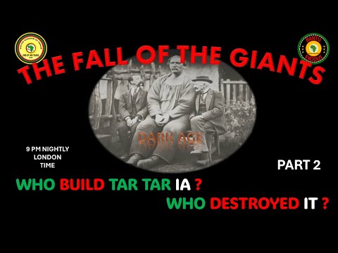 AFRICA IS THE HOLY LAND ||THE FALL OF THE GIANTS || WHO BUILD TARTARIA AND WHO DESTROYED IT ? PART 2