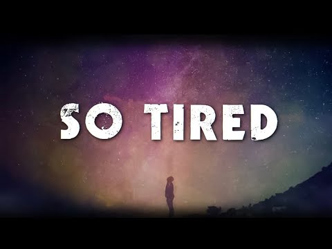 TimothyMac - "So Tired" (Lyric Video)