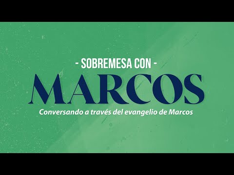 Sobremesa con Marcos - Ep. 19 - Marcos 9:1 - 29
